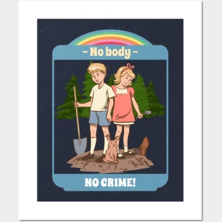 Funny Retro "No Body, No Crime!" Parody Posters and Art